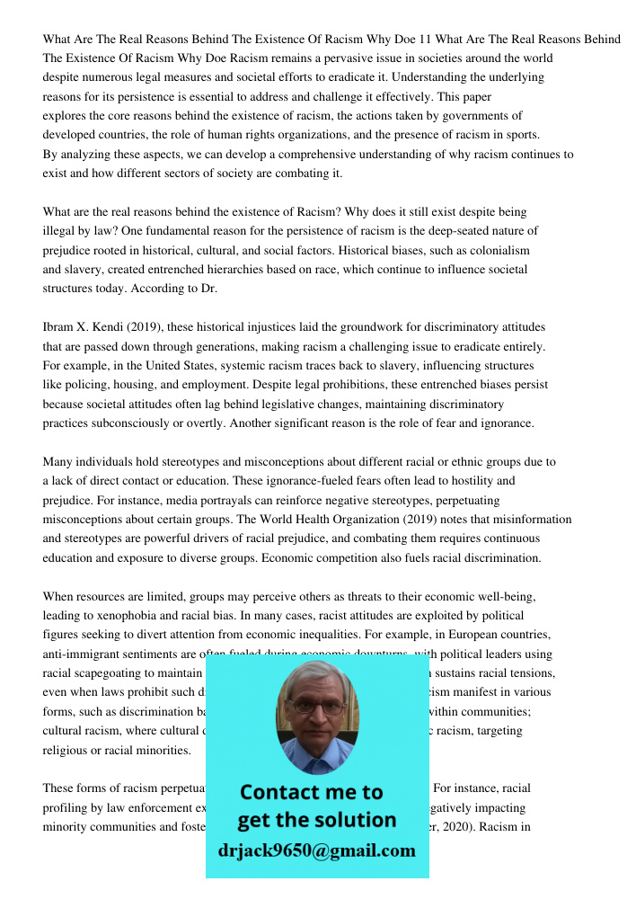 Racism remains a pervasive issue in societies around the world despite numerous legal measures and societal efforts to eradicate it. Understanding the underlyin