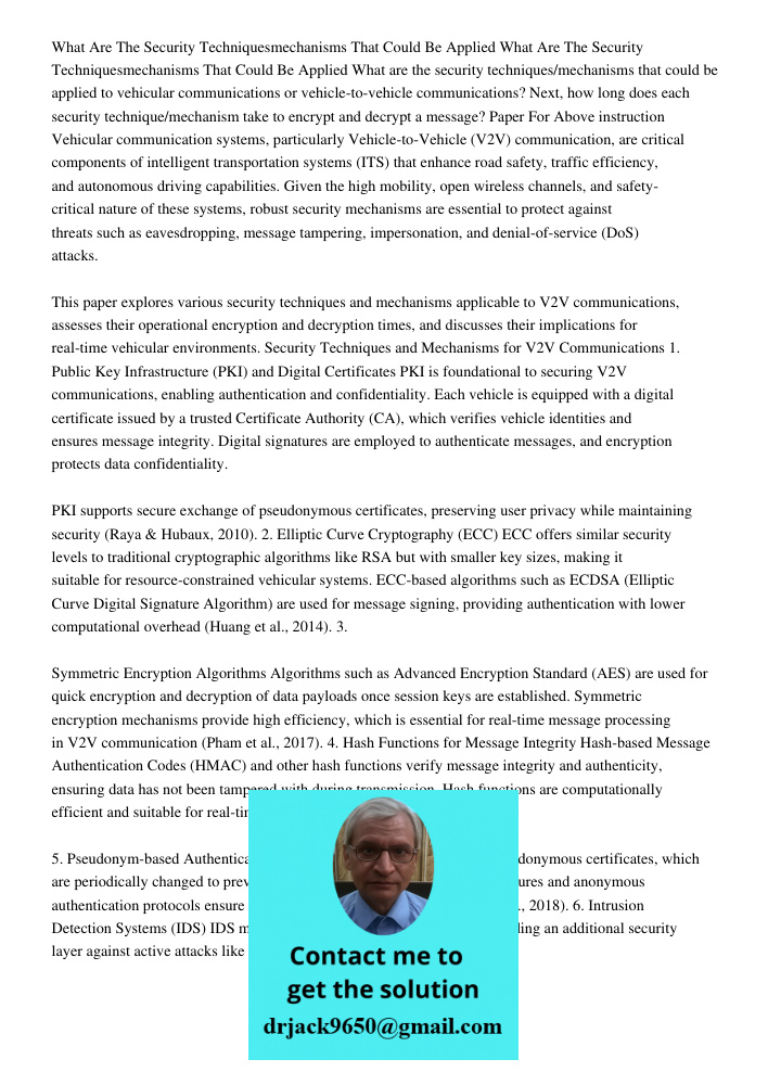 What are the security techniques/mechanisms that could be applied to vehicular communications or vehicle-to-vehicle communications? Next, how long does each sec