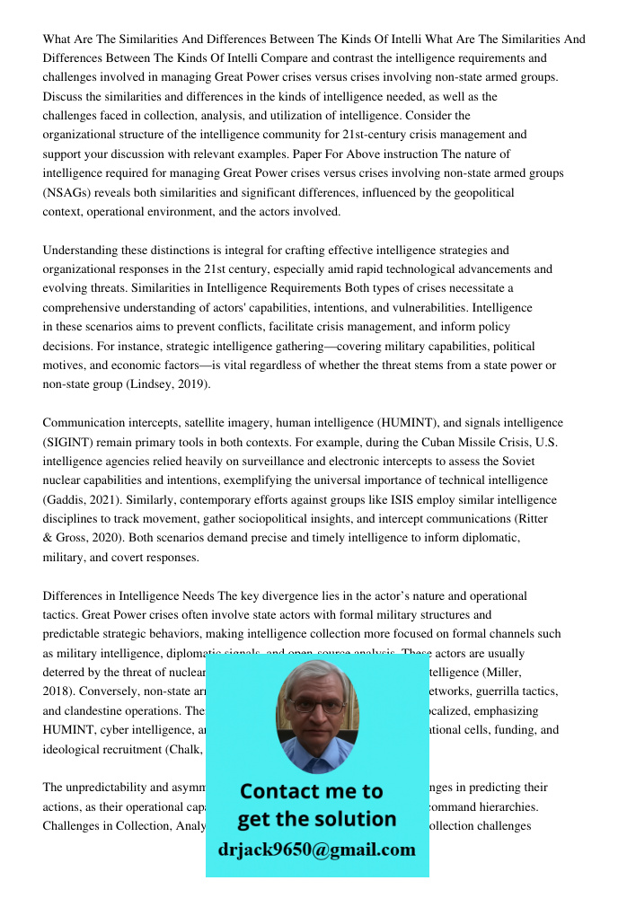 Compare and contrast the intelligence requirements and challenges involved in managing Great Power crises versus crises involving non-state armed groups. Discus
