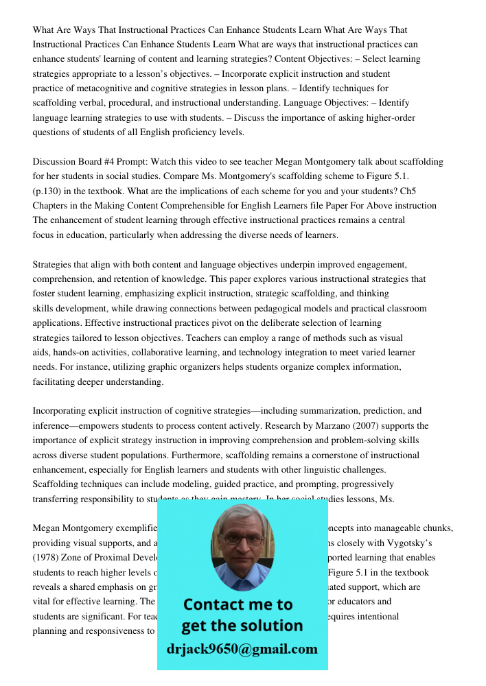 What are ways that instructional practices can enhance students' learning of content and learning strategies? Content Objectives: – Select learning strategies a