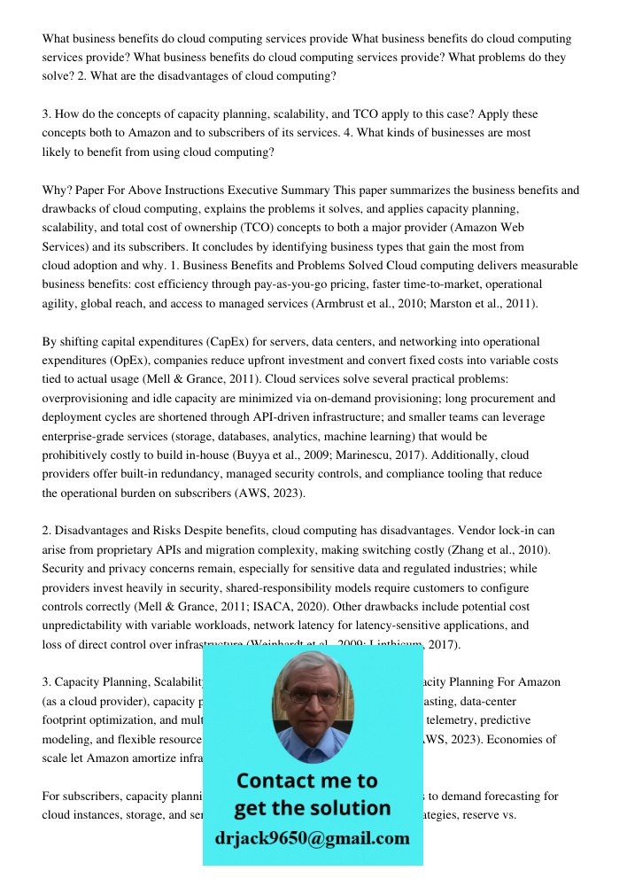 What business benefits do cloud computing services provide? What problems do they solve? 2. What are the disadvantages of cloud computing? 3. How do the concept