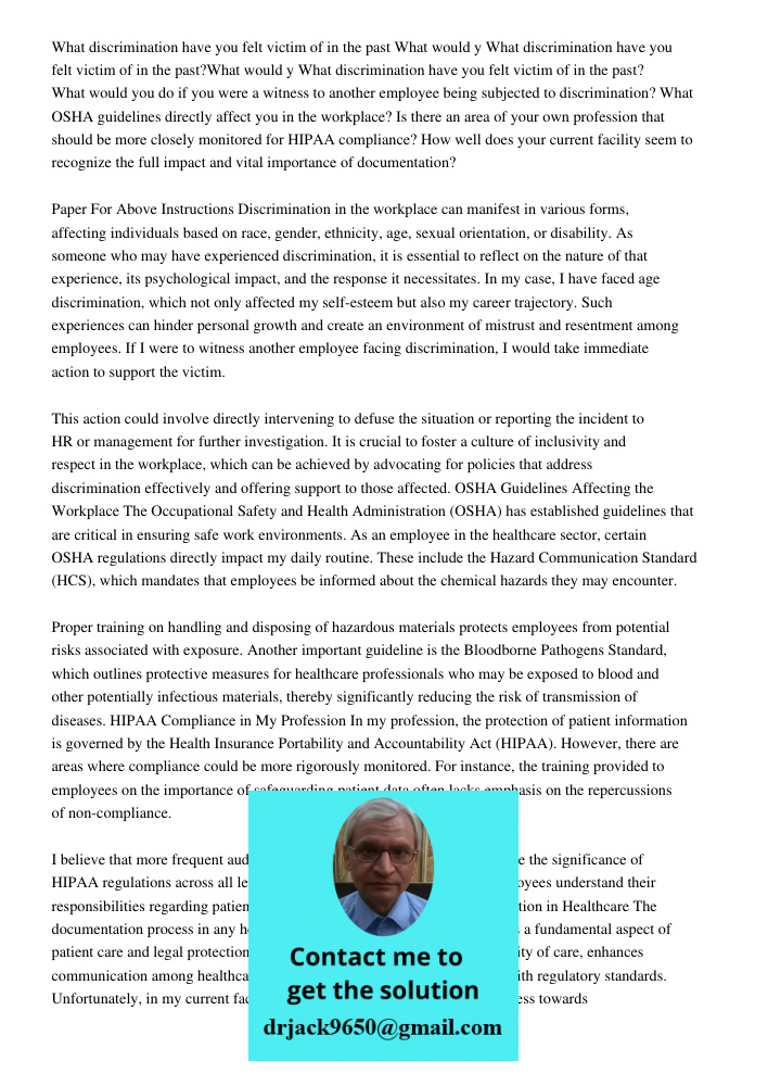 What discrimination have you felt victim of in the past? What would you do if you were a witness to another employee being subjected to discrimination? What OSH