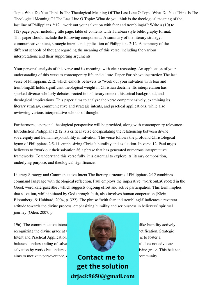 Topic: What do you think is the theological meaning of the last line of Philippians 2:12, “work out your salvation with fear and trembling”? Write a (10) to (12