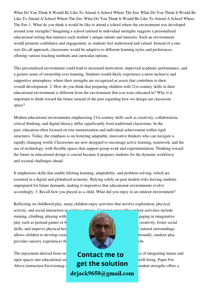 What Do You Think It Would Be Like To Attend A School Where The Env 1. What do you think it would be like to attend a school where the environment was developed