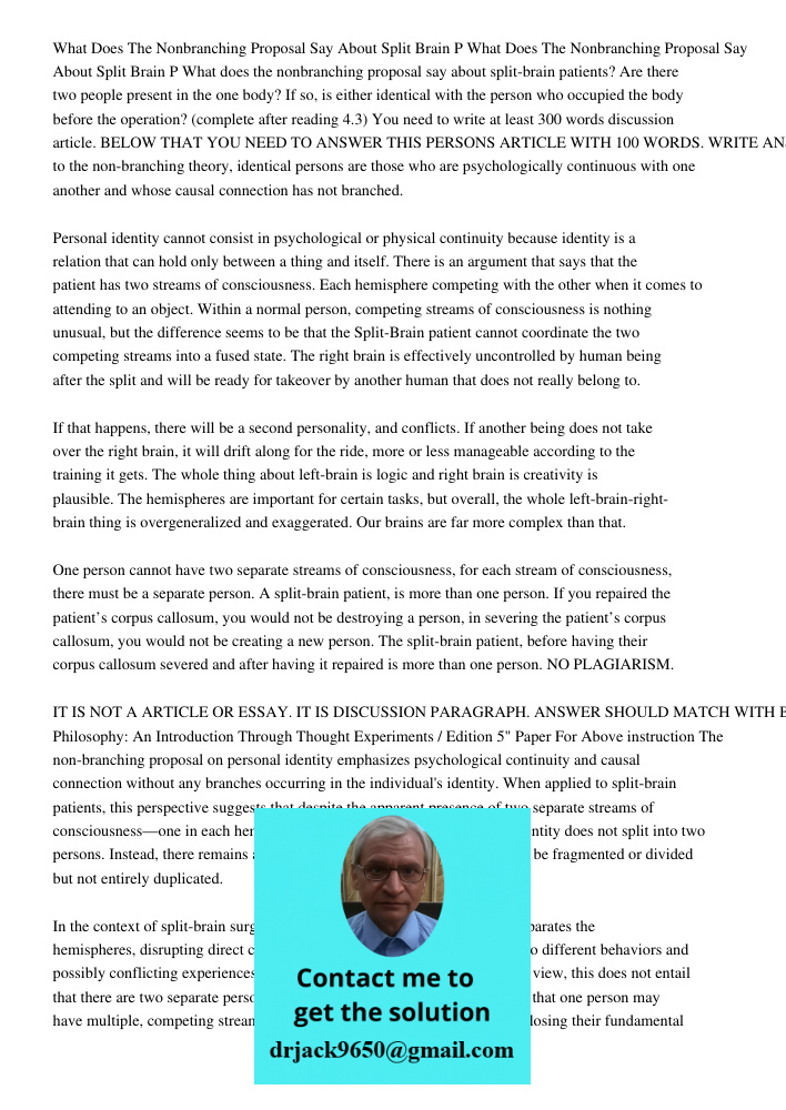 What does the nonbranching proposal say about split-brain patients? Are there two people present in the one body? If so, is either identical with the person who