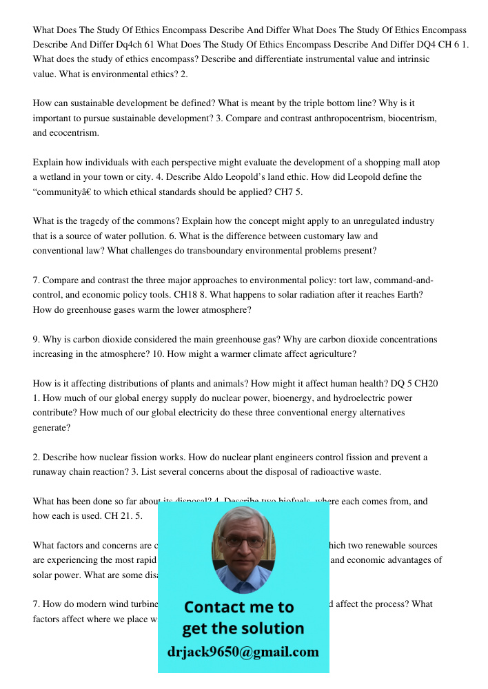 Dq4ch 61 What Does The Study Of Ethics Encompass Describe And Differ DQ4 CH 6 1. What does the study of ethics encompass? Describe and differentiate instrumenta