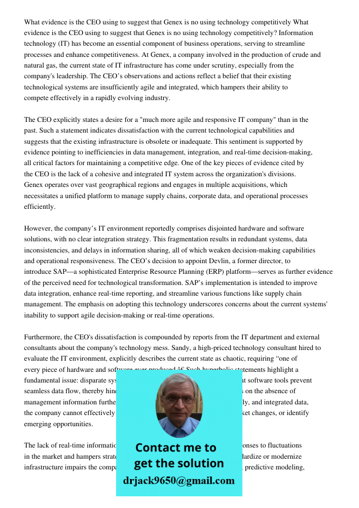 Information technology (IT) has become an essential component of business operations, serving to streamline processes and enhance competitiveness. At Genex, a c
