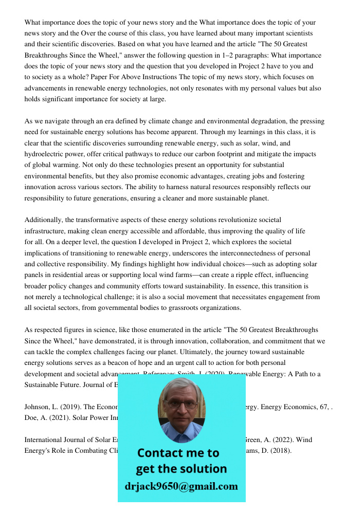 Over the course of this class, you have learned about many important scientists and their scientific discoveries. Based on what you have learned and the article