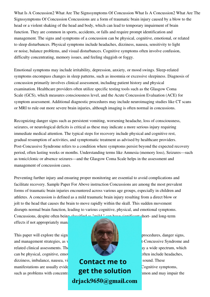 Concussions are a form of traumatic brain injury caused by a blow to the head or a violent shaking of the head and body, which can lead to temporary impairment 