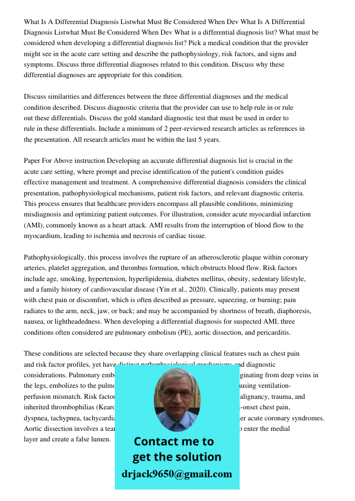 What is a differential diagnosis list? What must be considered when developing a differential diagnosis list? Pick a medical condition that the provider might s