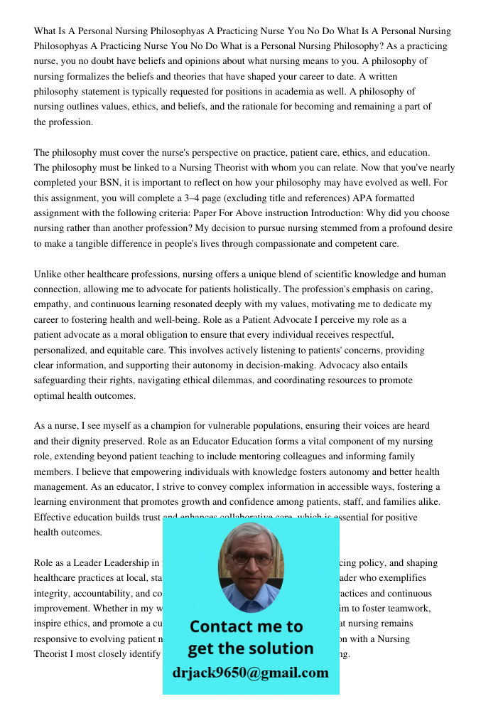 What is a Personal Nursing Philosophy? As a practicing nurse, you no doubt have beliefs and opinions about what nursing means to you. A philosophy of nursing fo