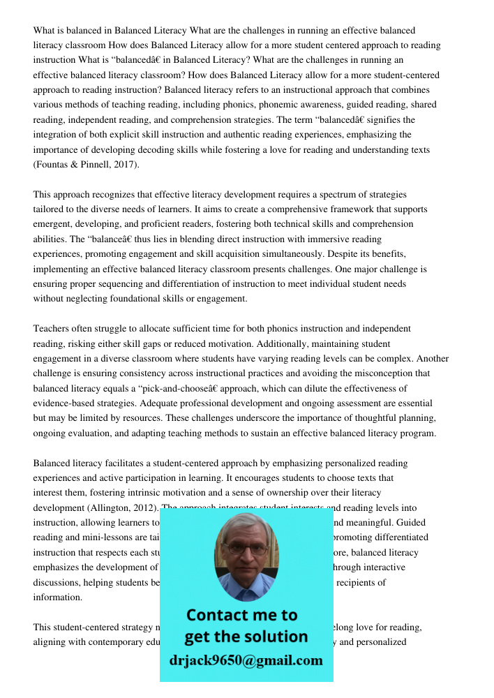 Balanced literacy refers to an instructional approach that combines various methods of teaching reading, including phonics, phonemic awareness, guided reading, 