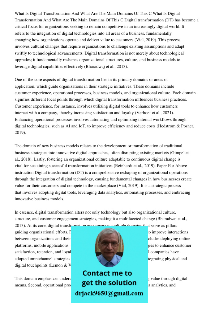 Digital transformation (DT) has become a critical focus for organizations seeking to remain competitive in an increasingly digital world. It refers to the integ