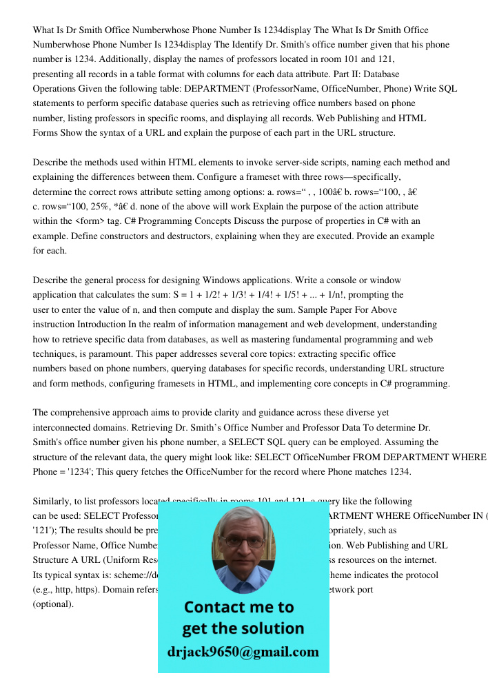 Identify Dr. Smith's office number given that his phone number is 1234. Additionally, display the names of professors located in room 101 and 121, presenting al