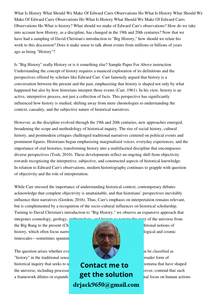 What Is History What Should We Make Of Edward Carrs Observations Ho What is history? What should we make of Edward Carr's observations? How do we take into acco