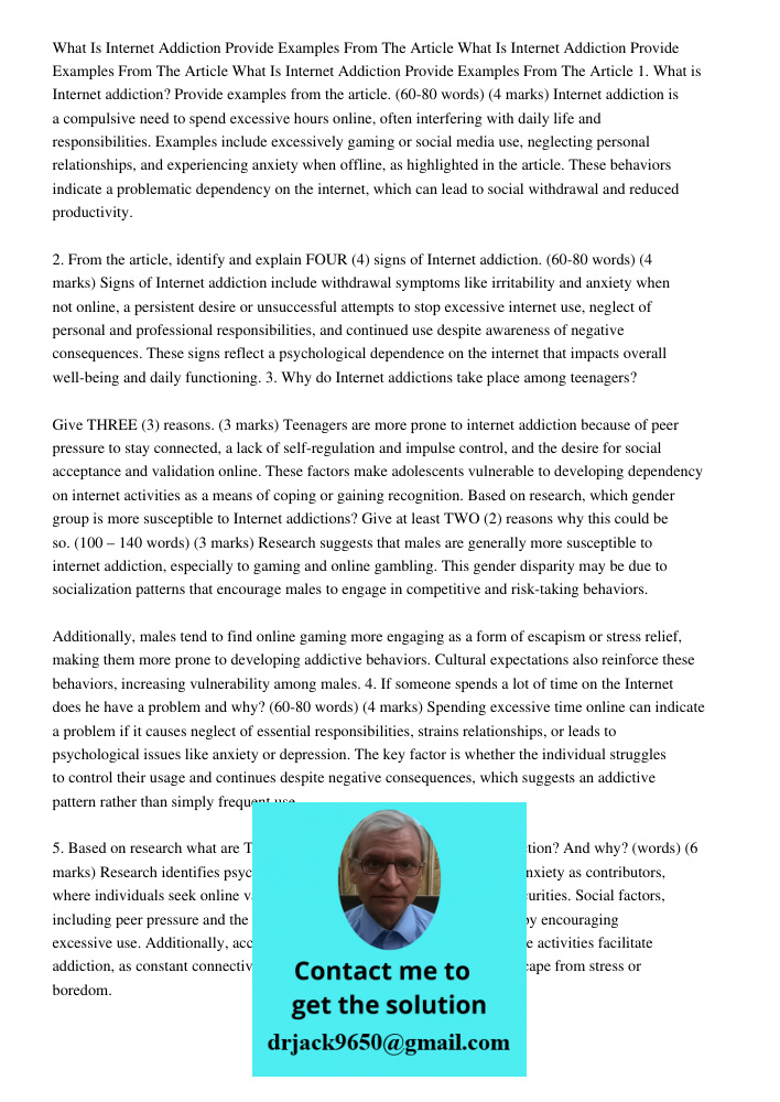 What Is Internet Addiction Provide Examples From The Article 1. What is Internet addiction? Provide examples from the article. (60-80 words) (4 marks) Internet 