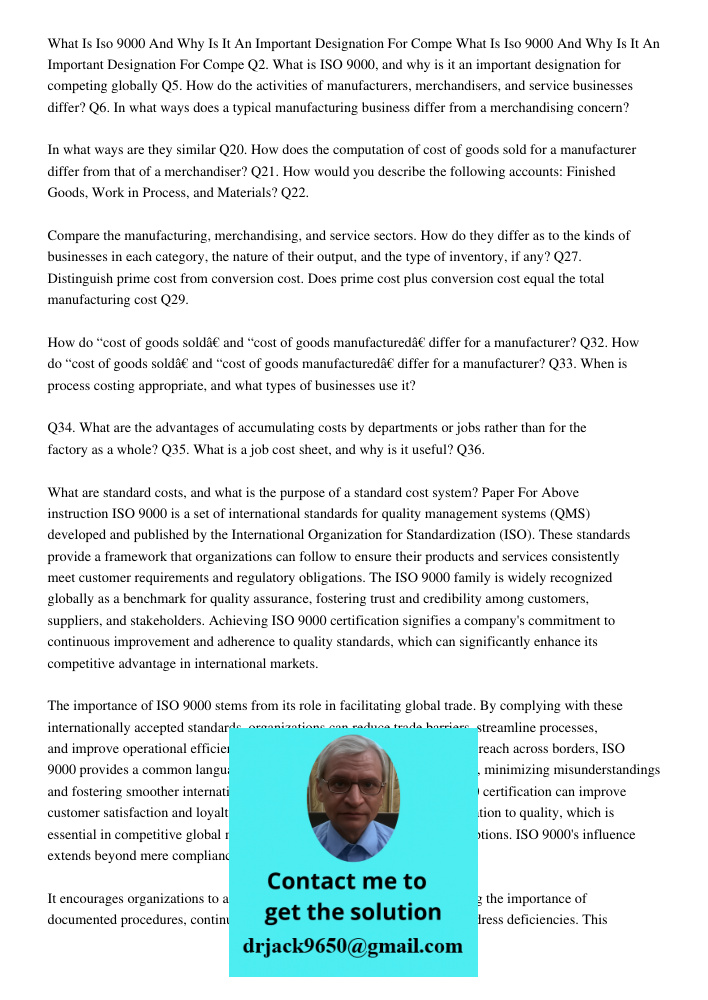 Q2. What is ISO 9000, and why is it an important designation for competing globally Q5. How do the activities of manufacturers, merchandisers, and service busin