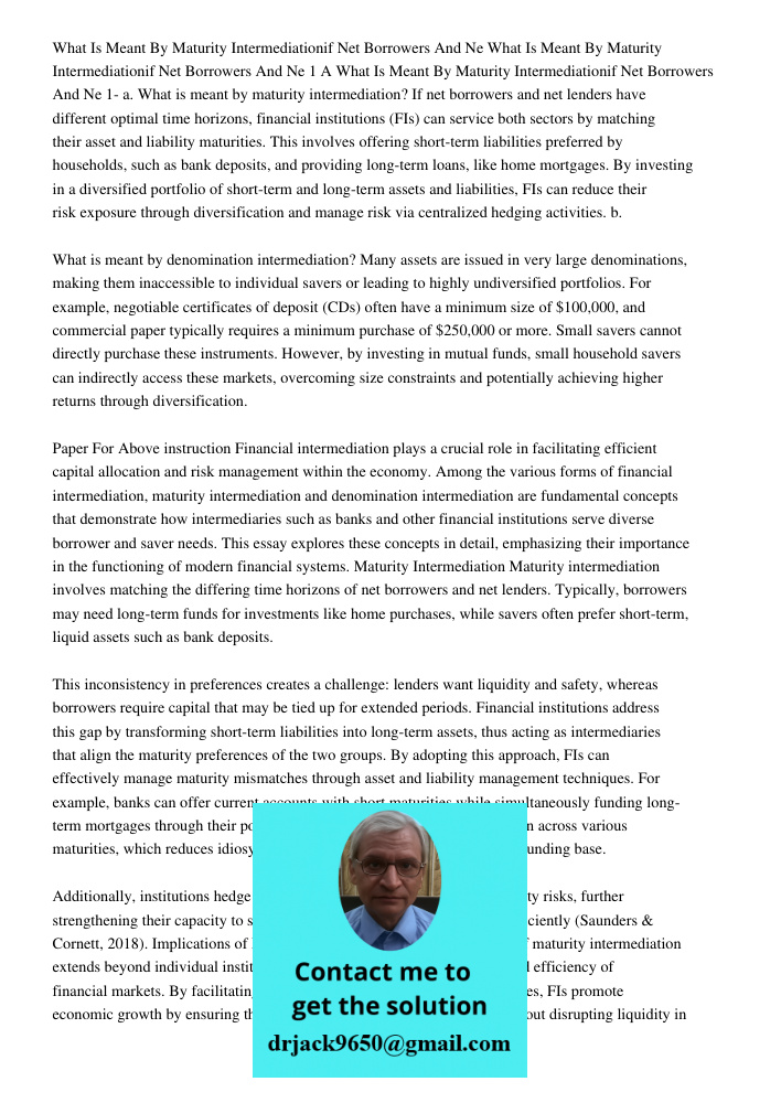 1 A What Is Meant By Maturity Intermediationif Net Borrowers And Ne 1- a. What is meant by maturity intermediation? If net borrowers and net lenders have differ