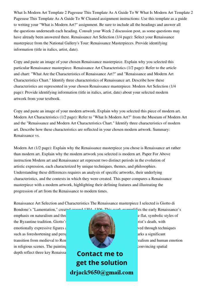 Cleaned assignment instructions: Use this template as a guide to writing your "What is Modern Art?" assignment. Be sure to include all the headings and answer a