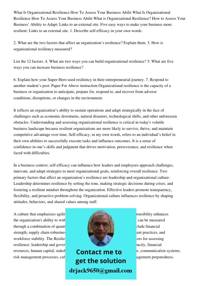 What is Organizational Resilience? How to Assess Your Business’ Ability to Adapt: Links to an external site. Five easy ways to make your business more resilient