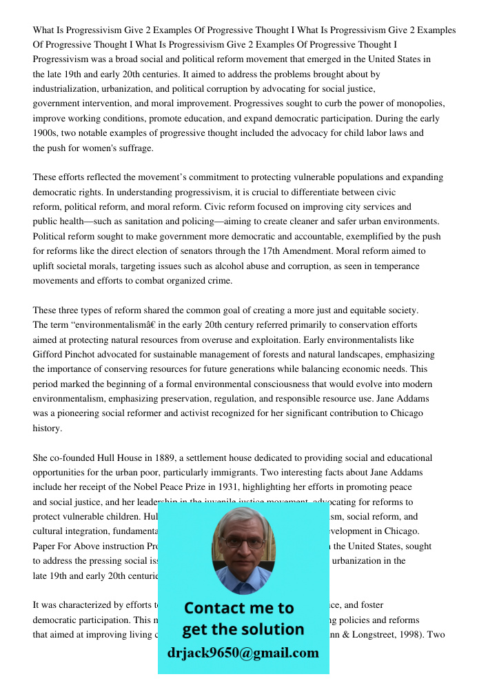 What Is Progressivism Give 2 Examples Of Progressive Thought I Progressivism was a broad social and political reform movement that emerged in the United States 