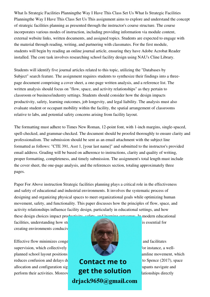 This assignment aims to explore and understand the concept of strategic facilities planning as presented through the instructor's course structure. The course i
