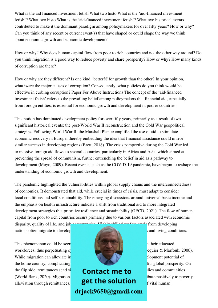What is the ‘aid-financed investment fetish’? What two historical events contributed to make it the dominant paradigm among policymakers for over fifty years? H