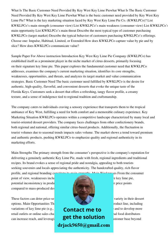 What is the basic customer need provided by Key West Key Lime Pie? What is the key marketing situation faced by Key West Key Lime Pie Co. (KWKLPCo)? List KWKLPC