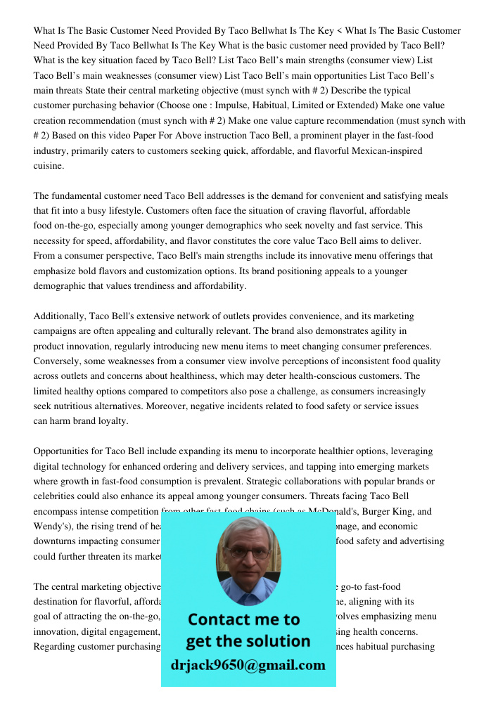 < What is the basic customer need provided by Taco Bell? What is the key situation faced by Taco Bell? List Taco Bell’s main strengths (consumer view) List Taco