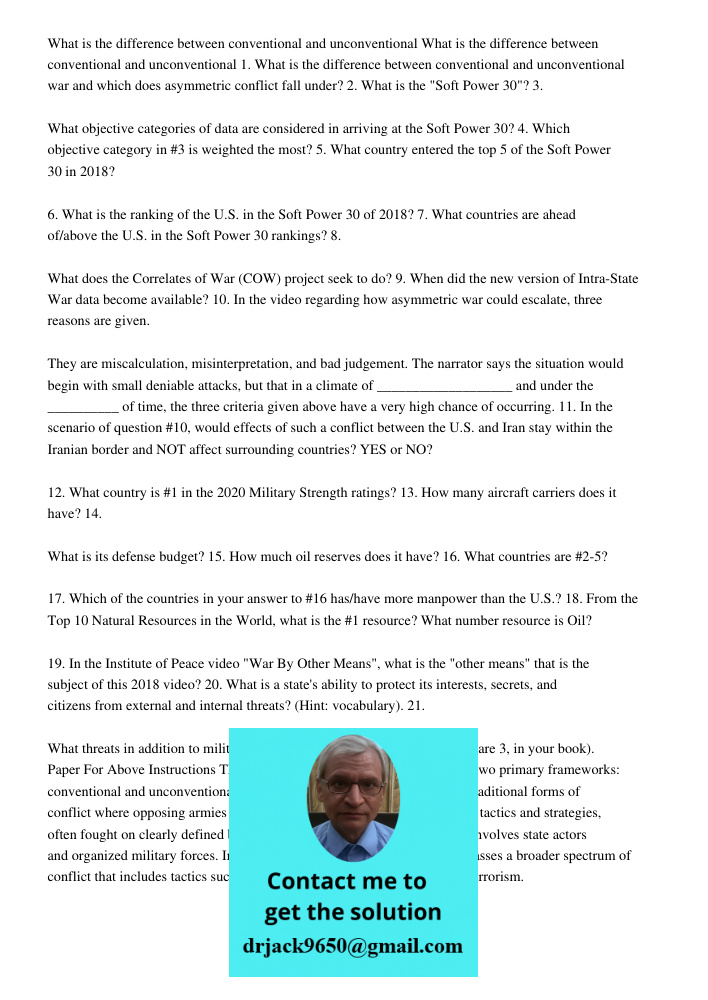 1. What is the difference between conventional and unconventional war and which does asymmetric conflict fall under? 2. What is the "Soft Power 30"? 3. What obj