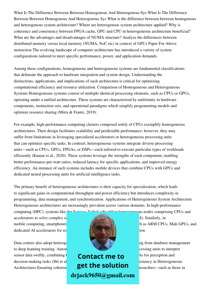 What is the difference between between homogenous and heterogenous system architecture? Where are heterogenous system architecture applied? Why is coherence and