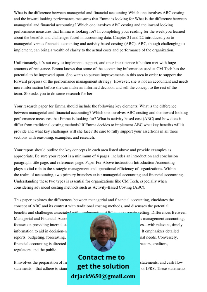In completing your reading for the week you learned about the benefits and challenges faced in accounting data. Chapter 21 and 22 introduced you to managerial v