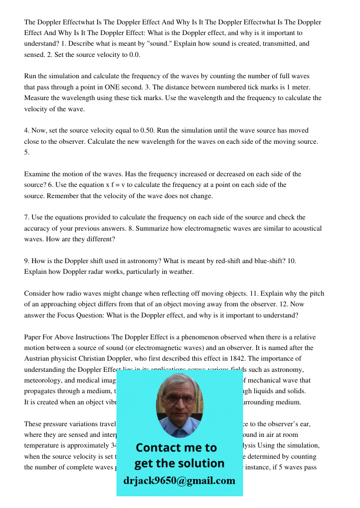 The Doppler Effect: What is the Doppler effect, and why is it important to understand? 1. Describe what is meant by "sound." Explain how sound is created, trans