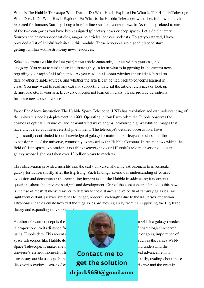 What is the Hubble Telescope, what does it do, what has it explored for humans Start by doing a brief online search of current news in Astronomy related to one 