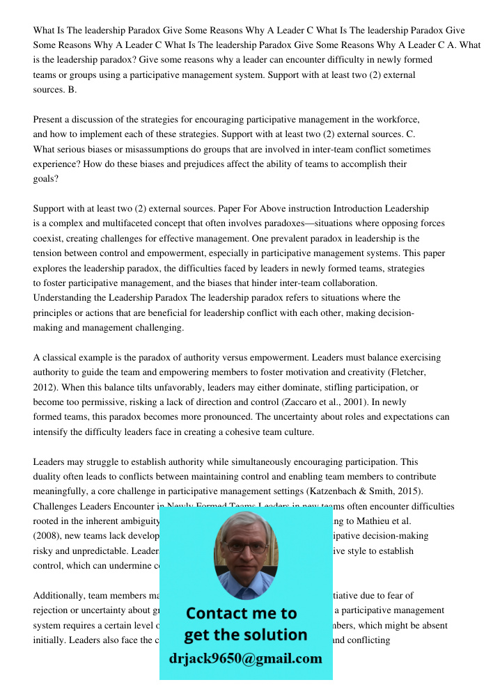 What Is The leadership Paradox Give Some Reasons Why A Leader C A. What is the leadership paradox? Give some reasons why a leader can encounter difficulty in ne