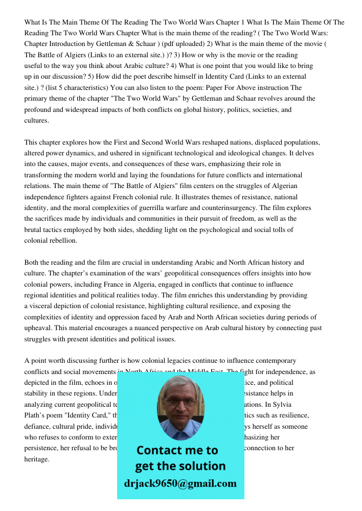 What is the main theme of the reading? ( The Two World Wars: Chapter Introduction by Gettleman & Schaar ) (pdf uploaded) 2) What is the main theme of the movie 