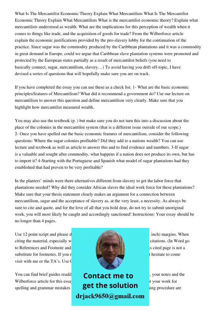 What is the mercantilist economic theory? Explain what mercantilists understood as wealth. What are the implications for this perception of wealth when it comes