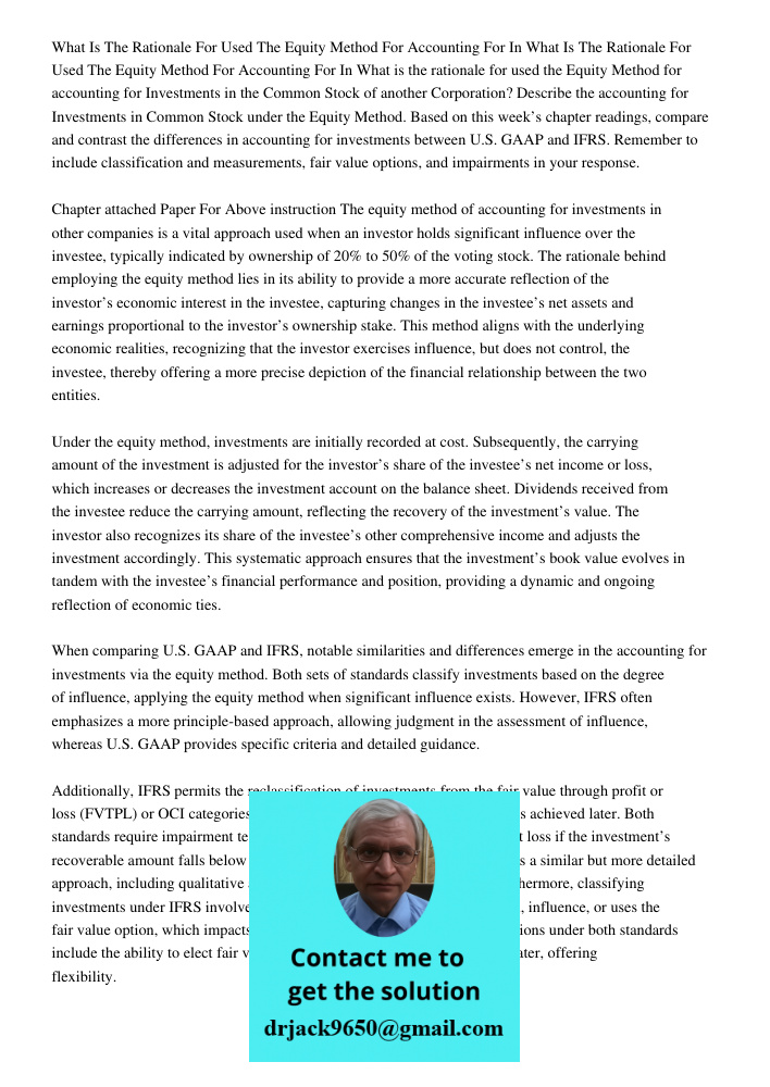 What is the rationale for used the Equity Method for accounting for Investments in the Common Stock of another Corporation? Describe the accounting for Investme
