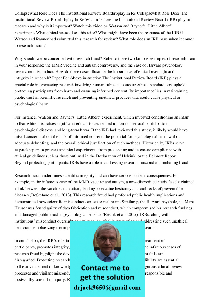 What role does the Institutional Review Board (IRB) play in research and why is it important? Watch this video on Watson and Rayner's "Little Albert" experiment