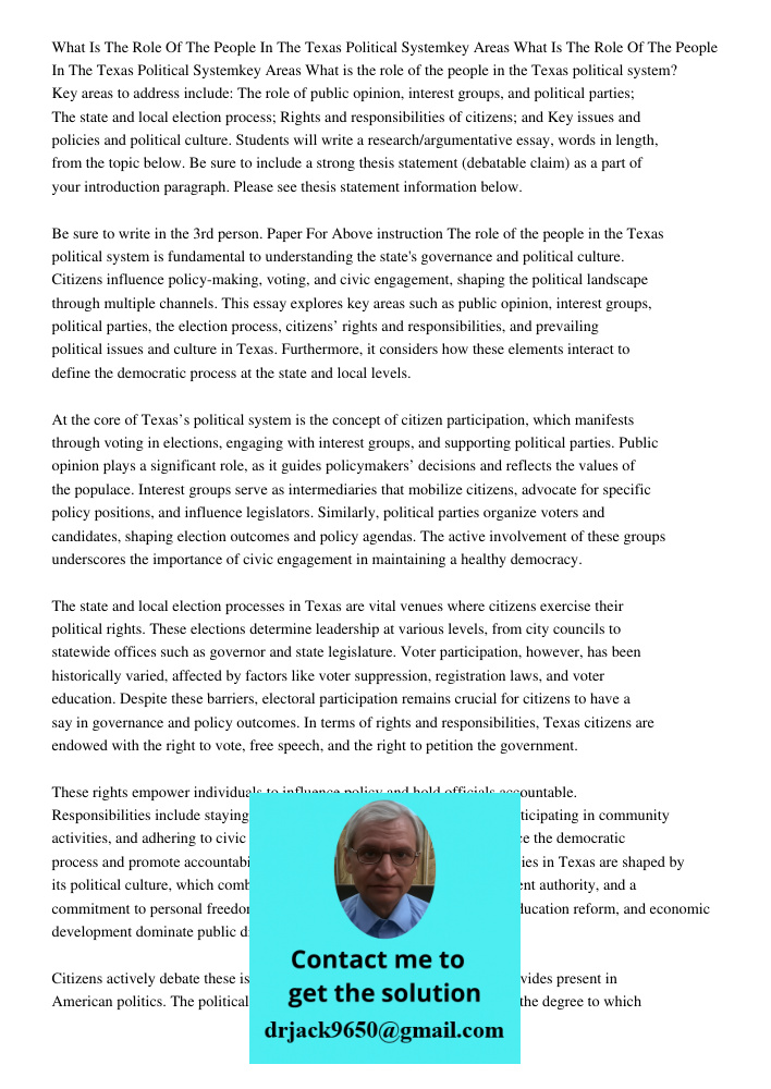 What is the role of the people in the Texas political system? Key areas to address include: The role of public opinion, interest groups, and political parties; 