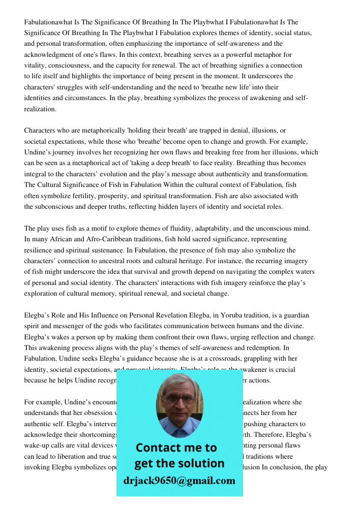 Fabulation explores themes of identity, social status, and personal transformation, often emphasizing the importance of self-awareness and the acknowledgment of