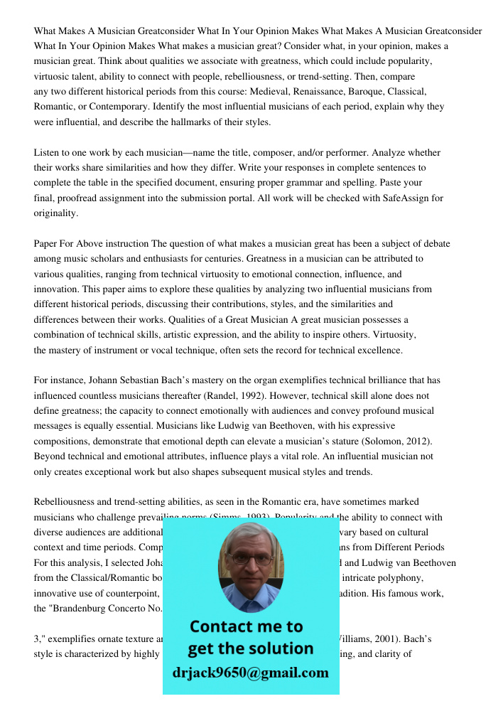 What makes a musician great? Consider what, in your opinion, makes a musician great. Think about qualities we associate with greatness, which could include popu