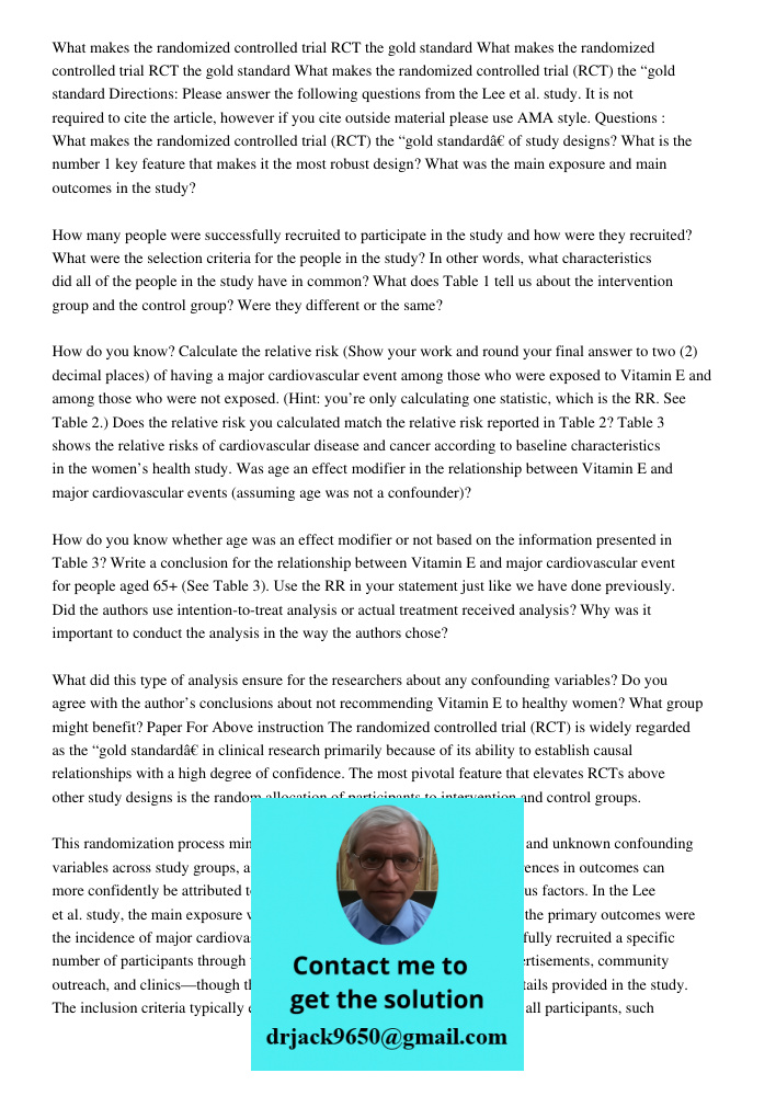 What makes the randomized controlled trial RCT the gold standard Directions: Please answer the following questions from the Lee et al. study. It is not required