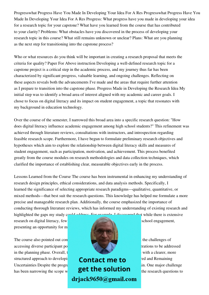 Progress: What progress have you made in developing your idea for a research topic for your capstone? What have you learned from the course that has contributed