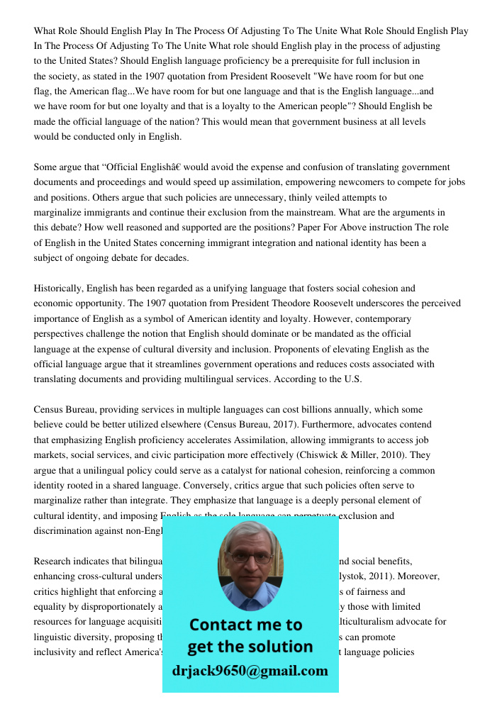 What role should English play in the process of adjusting to the United States? Should English language proficiency be a prerequisite for full inclusion in the 