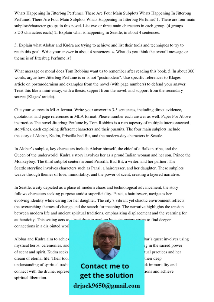 Whats Happening in Jitterbug Perfume? 1. There are four main subplots/character groups in this novel. List two or three main characters in each group. (4 groups