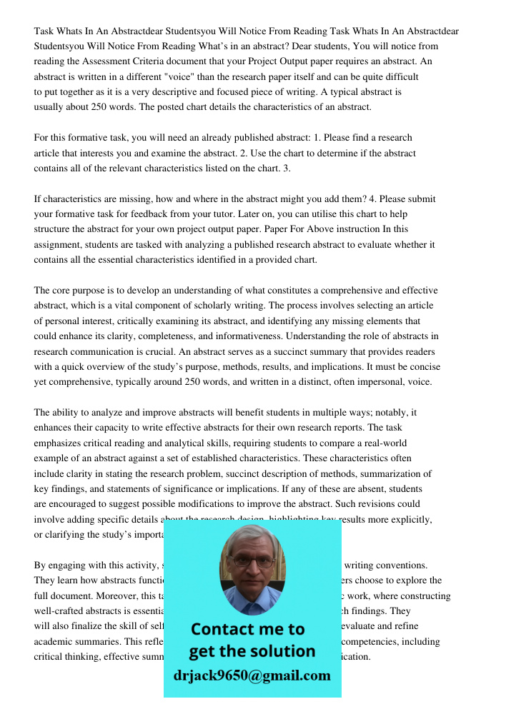 What’s in an abstract? Dear students, You will notice from reading the Assessment Criteria document that your Project Output paper requires an abstract. An abst
