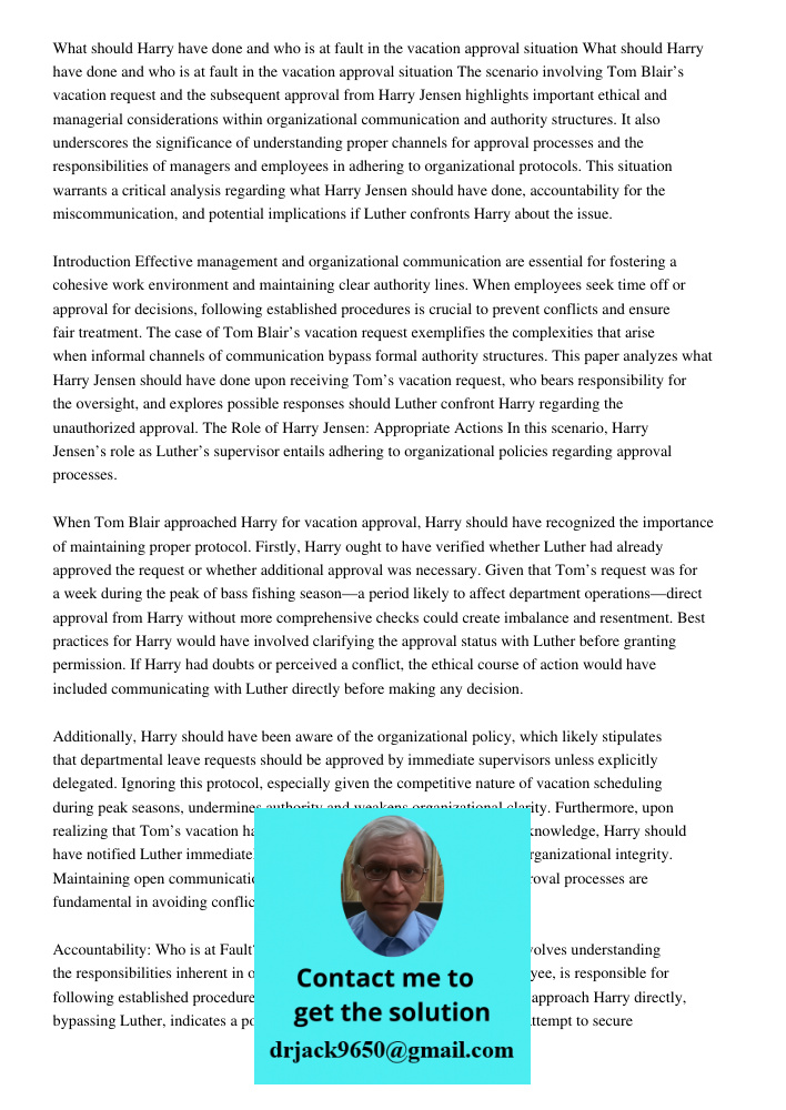 The scenario involving Tom Blair’s vacation request and the subsequent approval from Harry Jensen highlights important ethical and managerial considerations wit