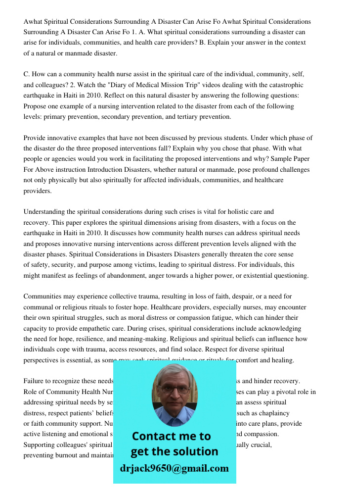 1. A. What spiritual considerations surrounding a disaster can arise for individuals, communities, and health care providers? B. Explain your answer in the cont
