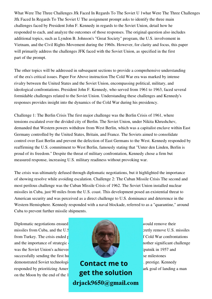 The assignment prompt asks to identify the three main challenges faced by President John F. Kennedy in regards to the Soviet Union, detail how he responded to e
